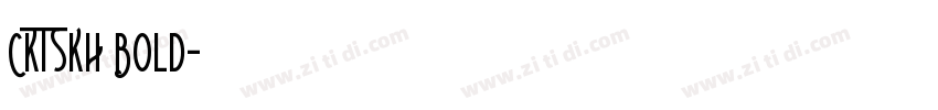 CKTSKH Bold字体转换